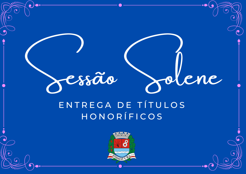 Câmara realiza dia 8 sessão solene de entrega de títulos honoríficos