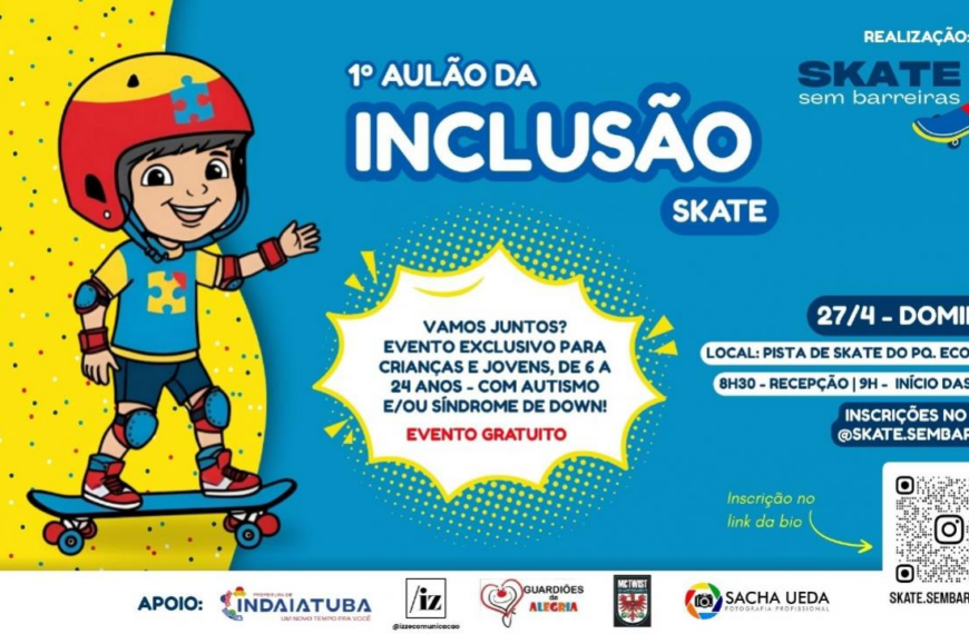 1º Aulão da Inclusão – Skate, acontece na Pista de Skate do Parque Ecológico neste domingo (27/4)