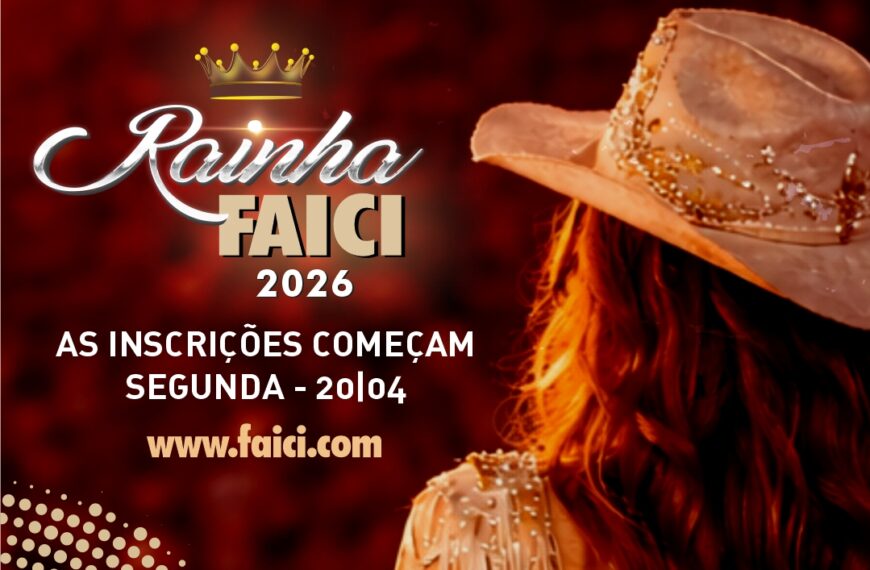 Estão abertas as inscrições para a Rainha FAICI 2026