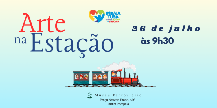 Arte na Estação acontece no dia 26 de julho com atrações gratuitas para toda a família