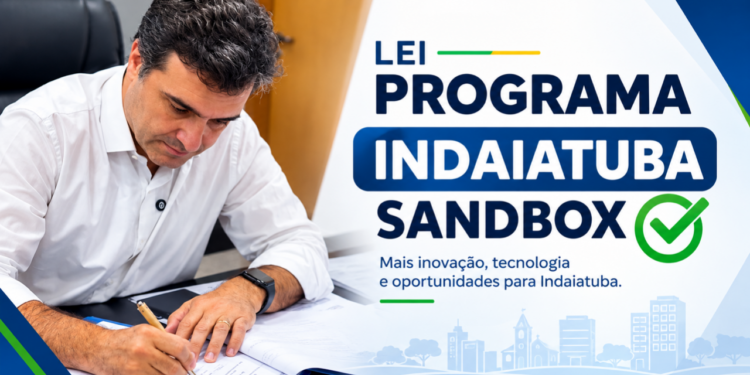 Prefeito Dr. Custódio Tavares sanciona lei que cria o Programa Indaiatuba Sandbox