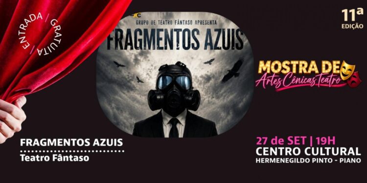 11ª Mostra de Artes Cênicas recebe espetáculo "Fragmentos Azuis" no dia 27
